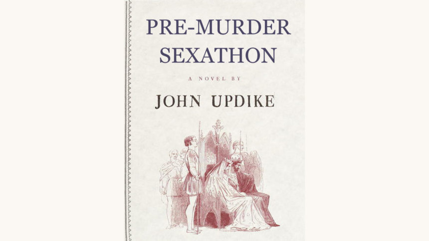 John Updike: Gertrude and Claudius - "Pre-Murder Sexathon"