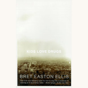 Bret Easton Ellis: Less Than Zero