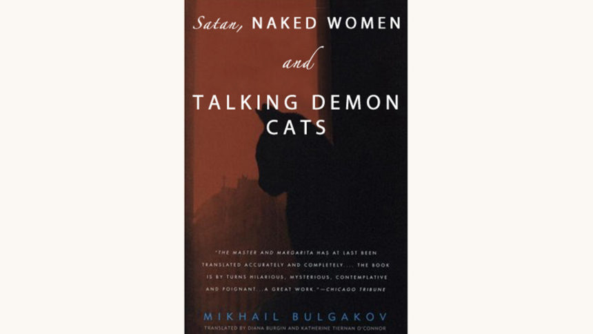 mikhail bulgakov the master and margarita, funny better book titles, love satan naked woman and talking demon cats