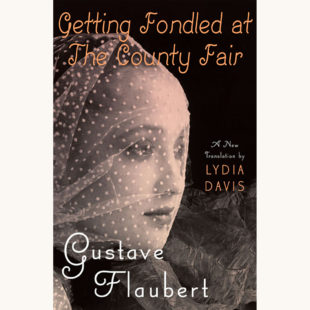 Gustave Flaubert Madame Bovary Funny Better Book Titles getting fondled at the county fair