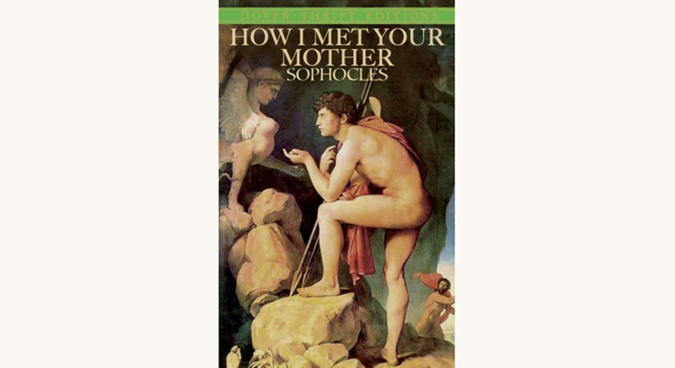 Sophocles: Oedipus the King - "How I Met Your Mother"