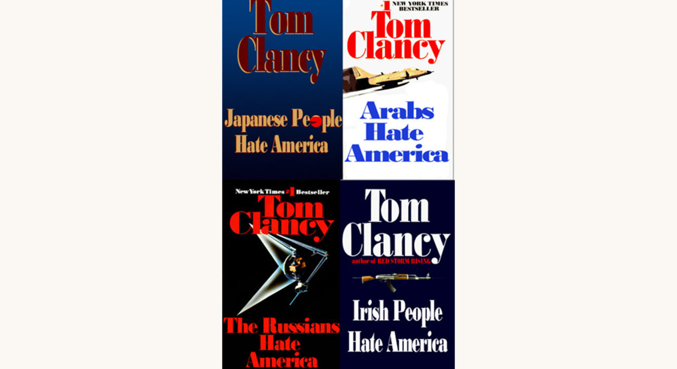 All of Tom Clancy's novels better book titles