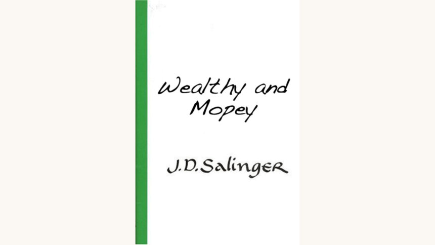 J.D. Salinger: Franny and Zooey - "Wealthy and Mopey"