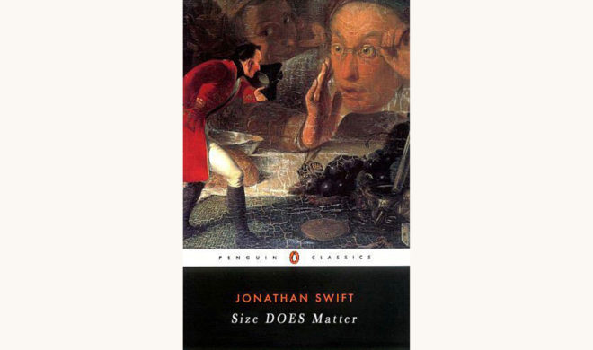 Jonathan Swift: Gulliver’s Travels - "Size DOES Matter"