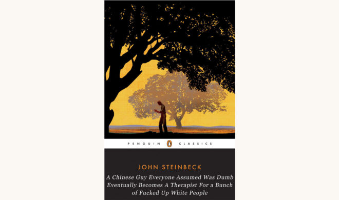 John Steinbeck: East of Eden - "A Chinese Guy Everyone Assumed Was Dumb Eventually Becomes a Therapist For a Bunch of Fucked Up White People"