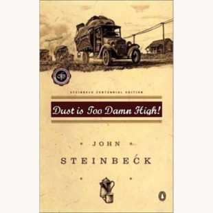 John Steinbeck: The Grapes of Wrath - "Dust is Too Damn High!"