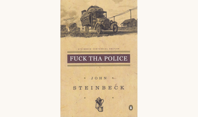 John Steinbeck: The Grapes of Wrath - "Fuck The Police"