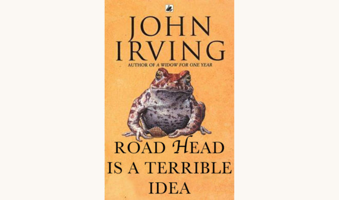 John Irving: The World According to Garp - "Road Head Is a Terrible Idea"