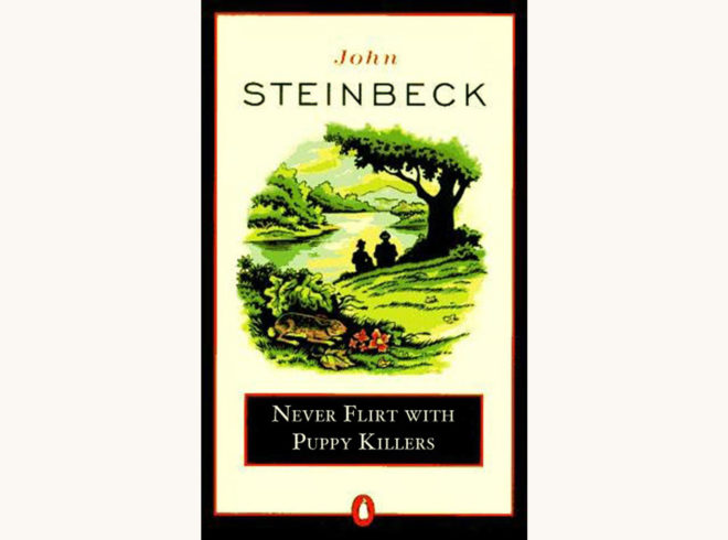 John Steinbeck: Of Mice and Men - "Never Flirt with Puppy Killers"