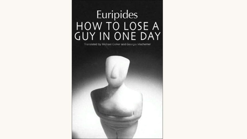 Euripides: Medea - "How To Lose A Guy In One Day"