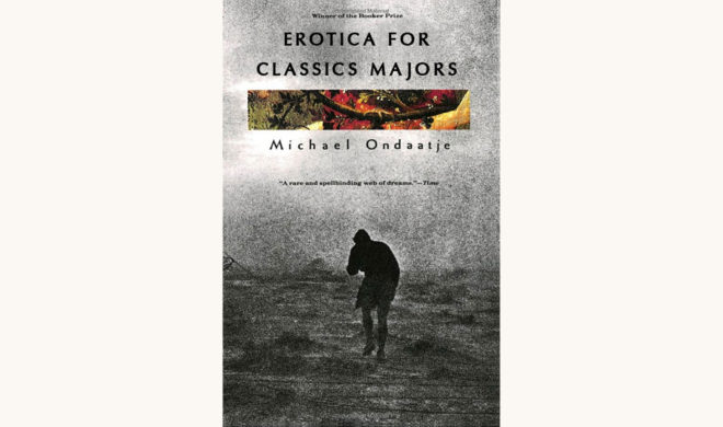Michael Ondaatje: The English Patient - "Erotica for Classics Majors"