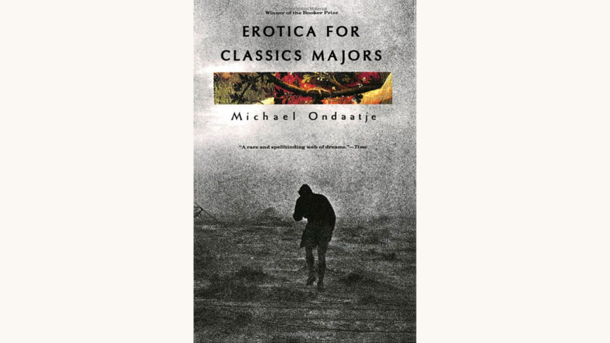 Michael Ondaatje: The English Patient - "Erotica for Classics Majors"