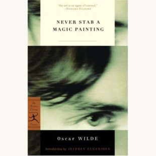 Oscar Wilde: The Picture of Dorian Gray - "Never Stab A Magic Painting"