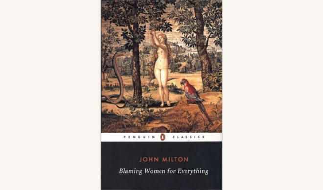 John Milton: Paradise Lost - "Blaming Women For Everything"