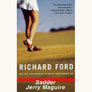 Richard Ford: The Sportswriter - "Sadder Jerry Maguire"