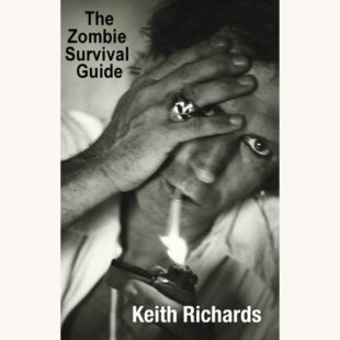 Keith Richards: Life - "The Zombie Survival Guide"