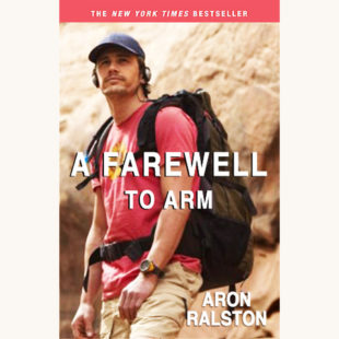 Aron Ralston: 127 Hours: Between a Rock and a Hard Place - "A Farewell To Arm"