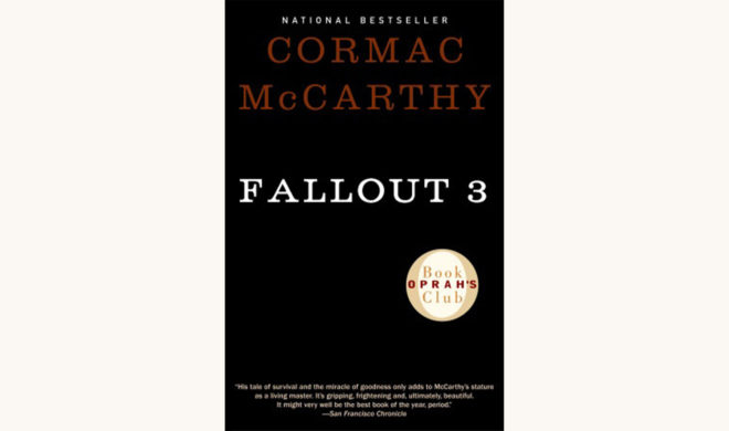 Cormac McCarthy: The Road - "Fallout 3"