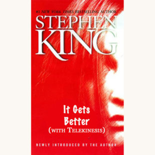 Stephen King: Carrie - "It Gets Better (with Telekinesis)"