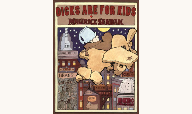 Maurice Sendak: In The Night Kitchen - "Dicks Are For Kids"