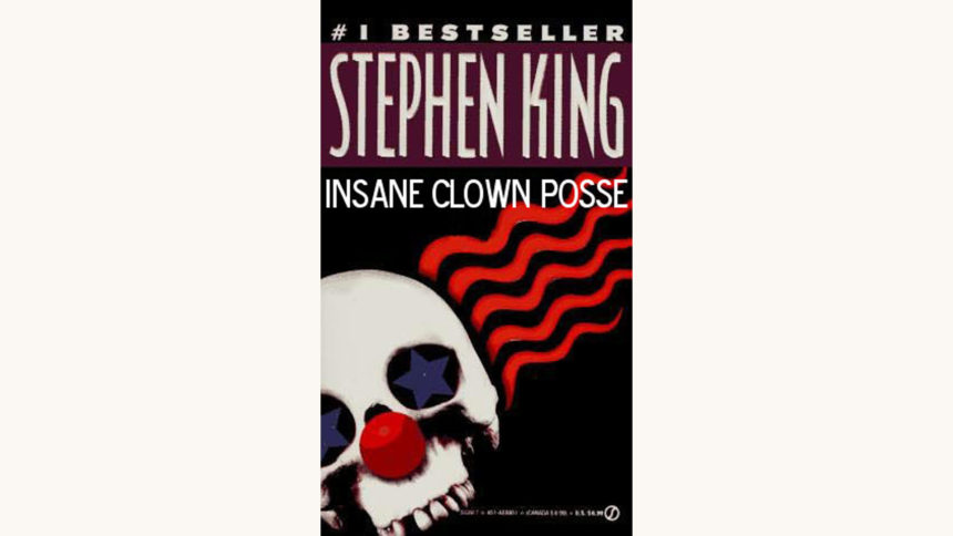 Stephen King: It  - "Insane Clown Posse"