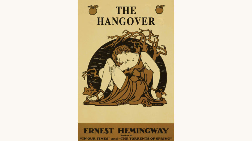 Ernest Hemingway: The Sun Also Rises - "The Hangover"