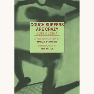 Yuri Olesha: Envy - "Couch Surfers Are Crazy"