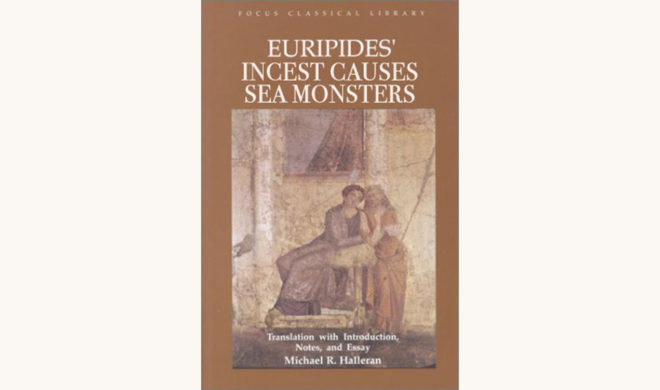 Euripides: Hippolytus - "Incest Causes Sea Monsters"