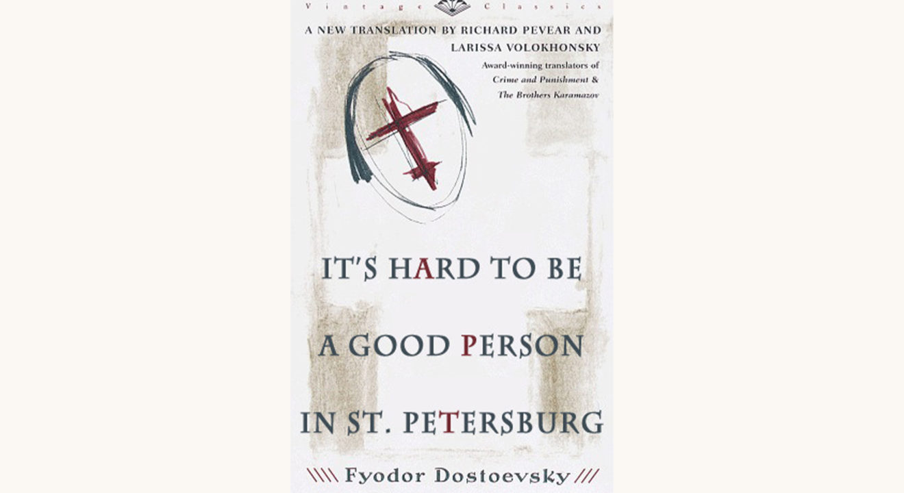 Dostoevsky notes from underground, better book title, funny meme, lol, humor, books, It's hard to be a good person in Saint Petersburg