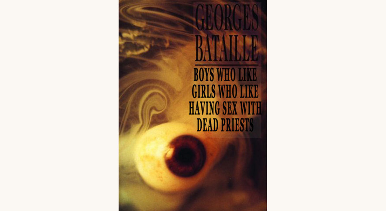 Georges Bataille: Story of the Eye, better book titles, lol