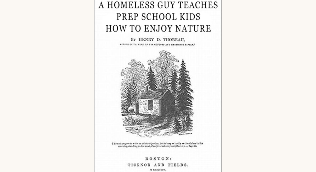 henry david thoreau, walden, funny, nonfiction, prep school