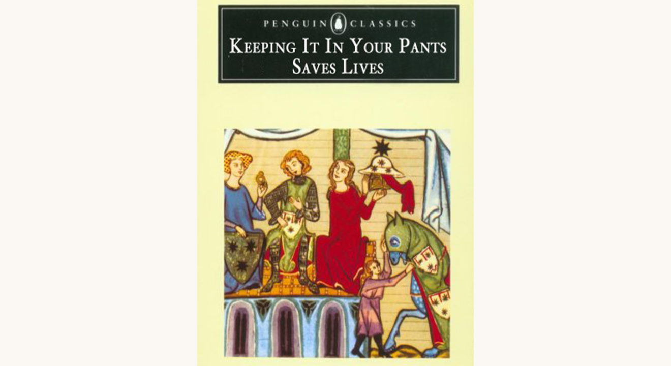 Sir Gawain and the Green Knight - "Keeping It In Your Pants Saves Lives" better book titles