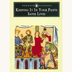 Sir Gawain and the Green Knight - "Keeping It In Your Pants Saves Lives" better book titles