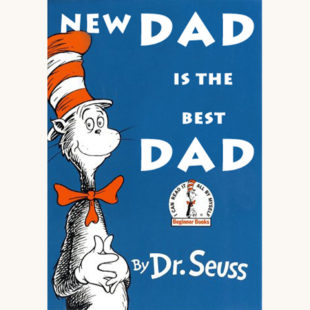 Dr. Seuss: The Cat in the Hat - "New Dad Is The Best Dad"