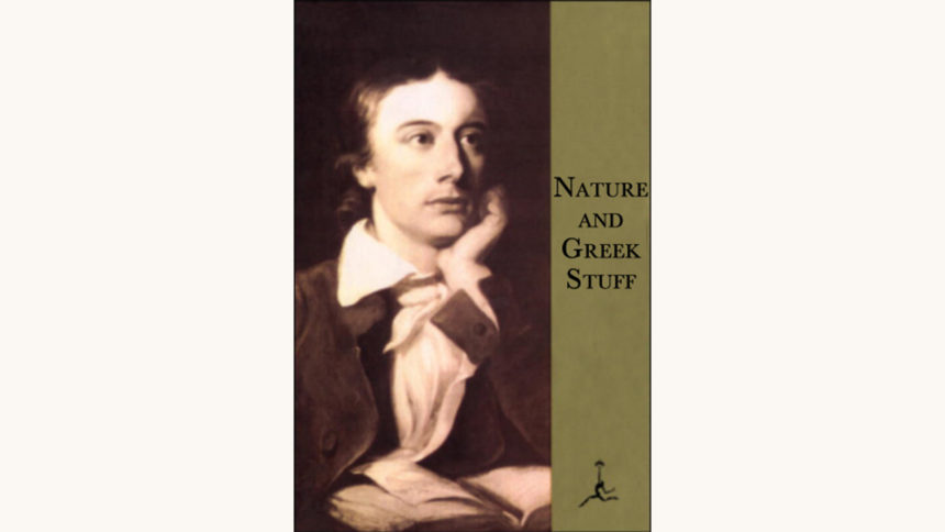 John Keats: The Complete Poems - "Nature And Greek Stuff"