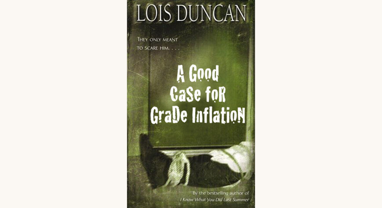 Lois Duncan: Killing Mr. Griffin - "A Good Case For Grade Inflation"