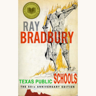 Ray Bradbury: Fahrenheit 451 - "Texas Public Schools"
