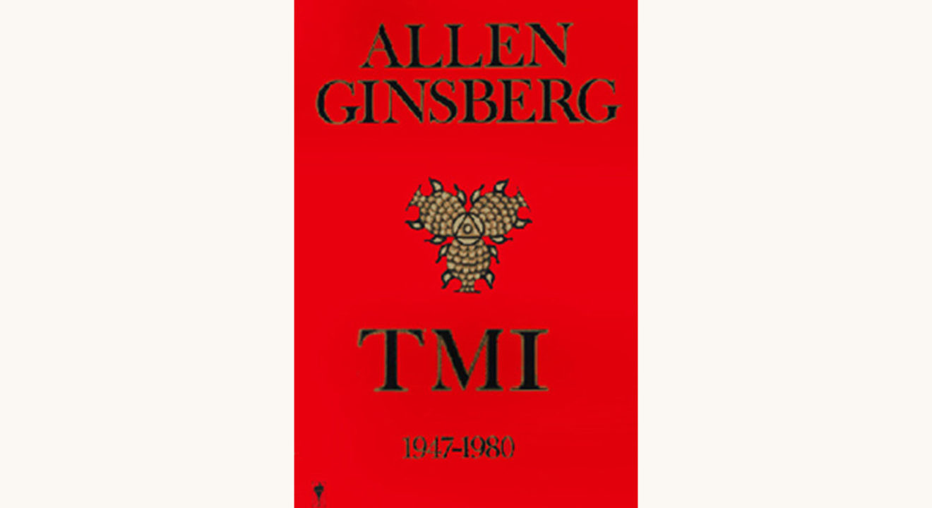 Allen Ginsberg: Collected Poems - "TMI"