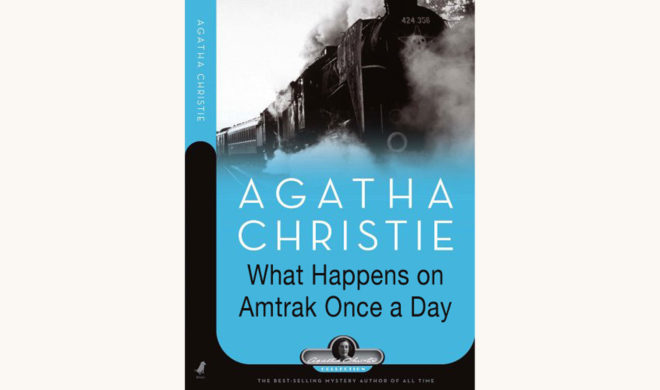 Agatha Christie: Murder on the Orient Express - "What Happens On Amtrak Once A Day"