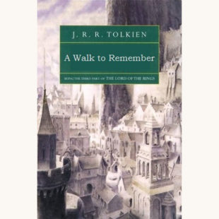 J.R.R. Tolkien: The Lord of the Rings - "A Walk To Remember"