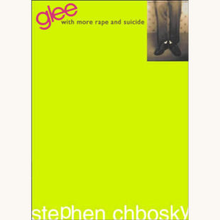 Stephen Chbosky: The Perks of Being a Wallflower - "Glee With More Rape And Suicide" better book titles