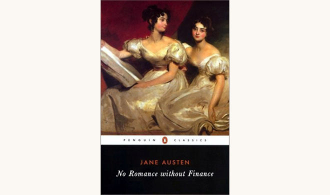 Jane Austen: Pride and Prejudice no romance without finance funny better book title