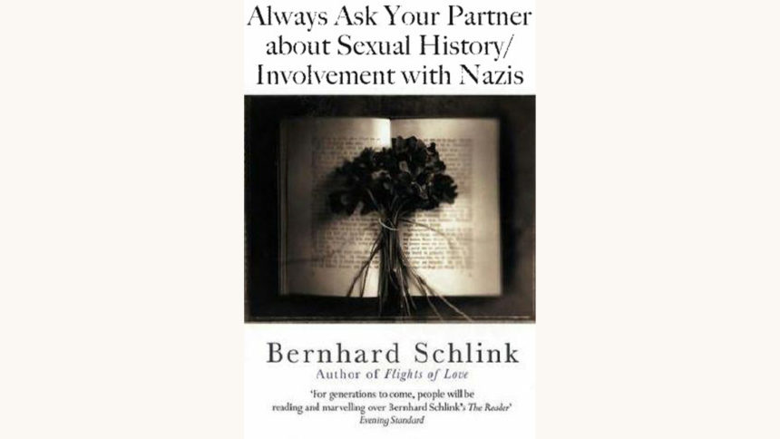 Bernard Schlink: The Reader - "Always Ask Your Lovers About Their Sexual History/Involvement With Nazis" funny better book titles