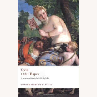 Ovid: Metamorphoses - "1,001 Rapes"