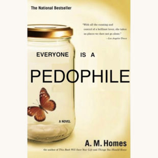A.M. Homes: The End of Alice - "Everyone Is A Pedophile"