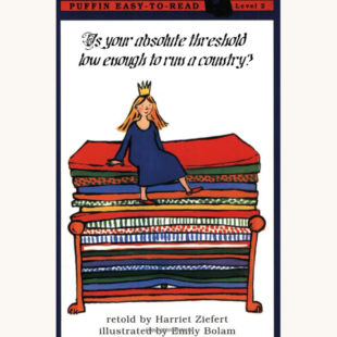 Harriet Ziefert: The Princess and The Pea - "Is your absolute threshold low enough to run a country?"