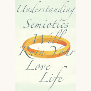 Jeffrey Eugenides: The Marriage Plot - "Understanding Semiotics Will Ruin Your Love Life"