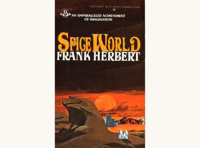 Frank Herbert: Dune - "Spice World"