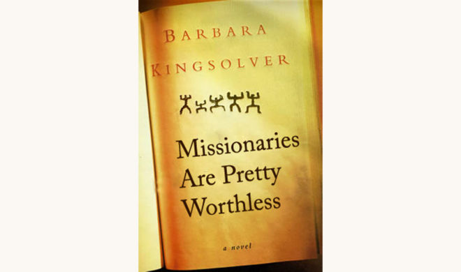 Barbara Kingsolver: The Poisonwood Bible - "Missionaries Are Pretty Worthless"