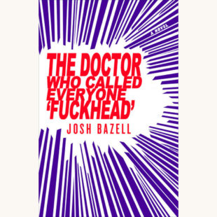 Josh Bazell: Beat the Reaper - "The Doctor Who Called Everyone Fuckhead"